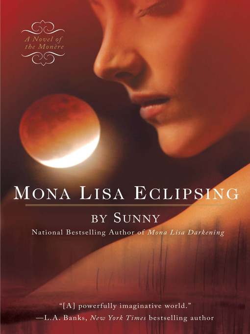 Title details for Mona Lisa Eclipsing by Sunny - Available